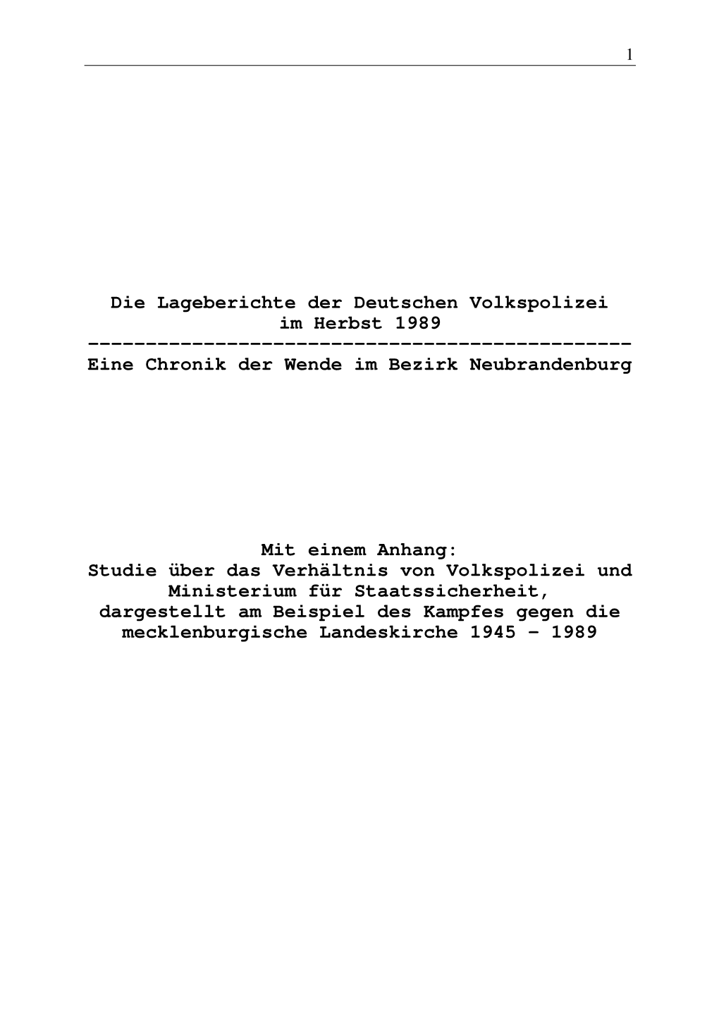 Lageberichte Der Deutschen Volkspolizei Im Herbst 1989 ------Eine Chronik Der Wende Im Bezirk Neubrandenburg