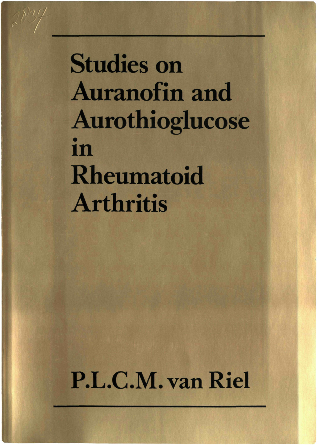 Studies on Auranofin and Aurothioglucose in Rheumatoid Arthritis