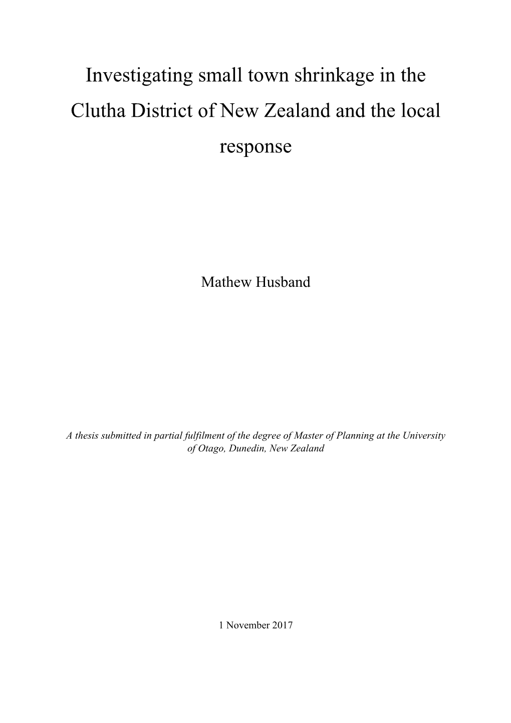 Investigating Small Town Shrinkage in the Clutha District of New Zealand and the Local Response