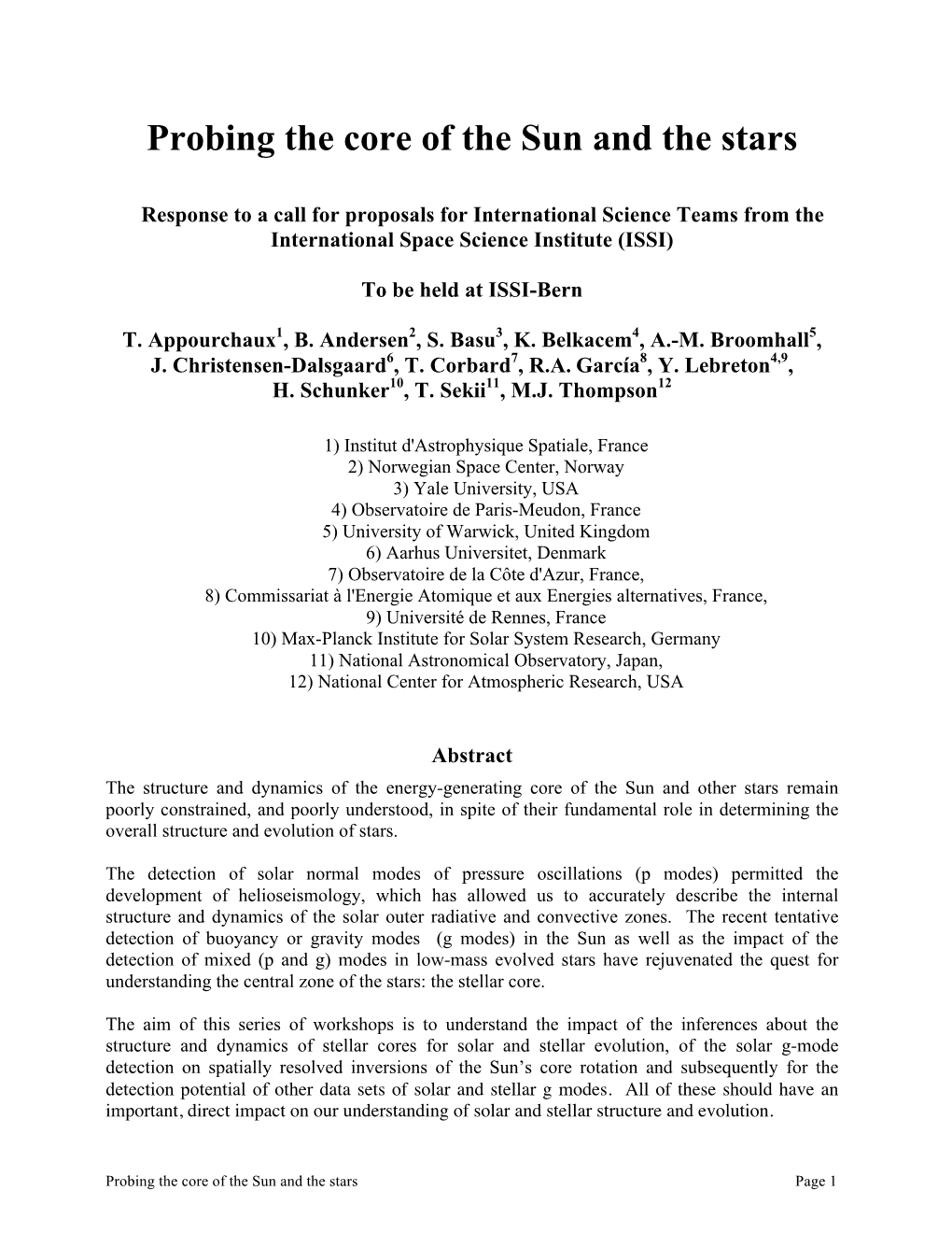 Probing the Core of the Sun and the Stars