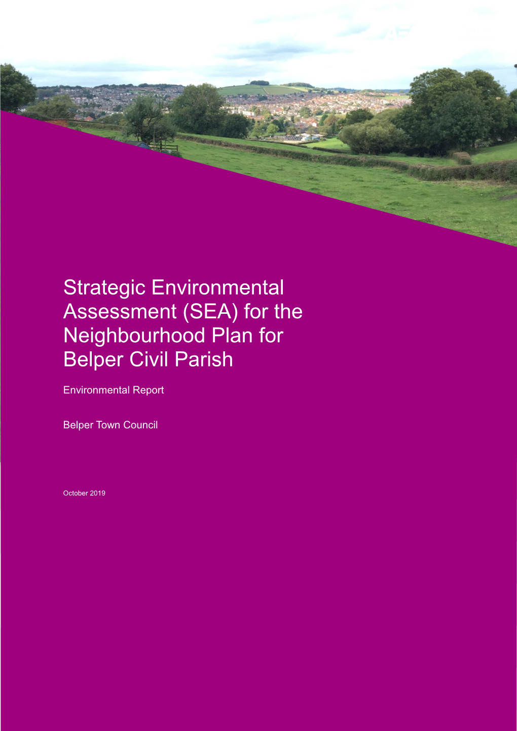 Report Strategic Environmental Assessment (SEA) for the Neighbourhood Plan for Belper Civil Parish 2019-02-18