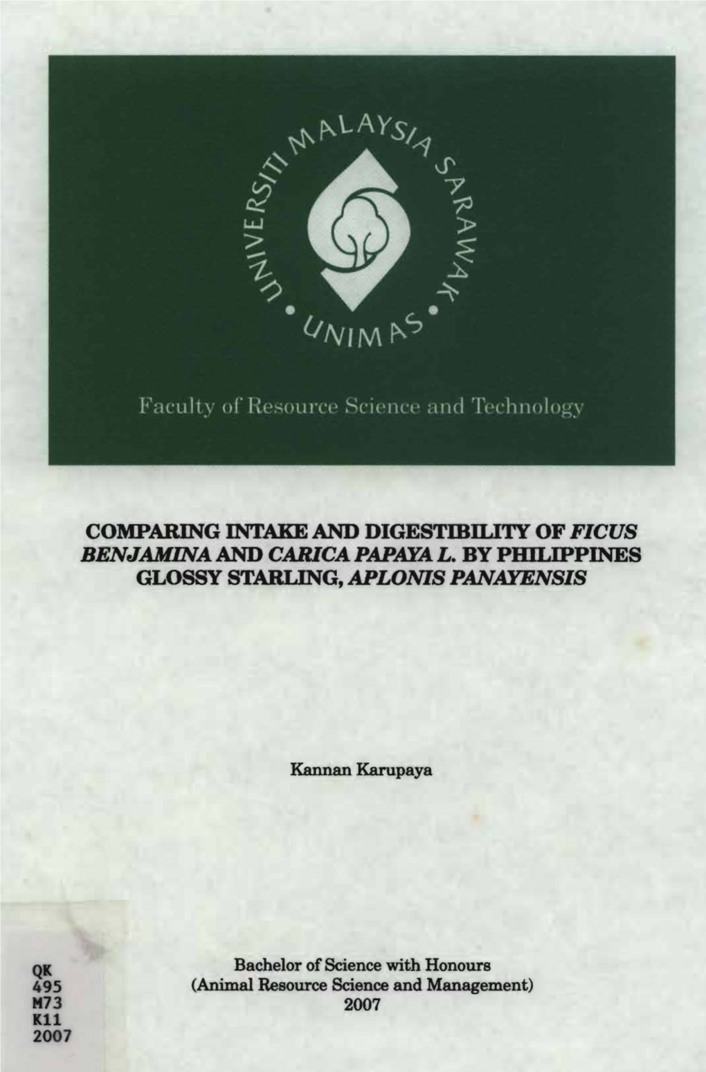 COMPARING INTAKE and Digestmility of FICUS BENJAMINAAND CARICA PAPAYA L