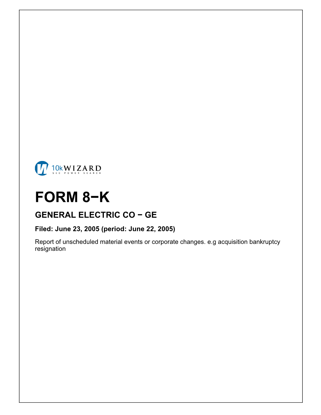 FORM 8−K GENERAL ELECTRIC CO − GE Filed: June 23, 2005 (Period: June 22, 2005)