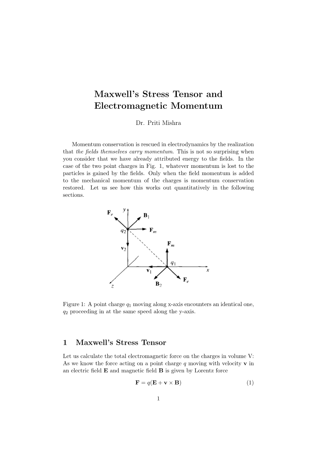 Maxwell's Stress Tensor and Electromagnetic Momentum