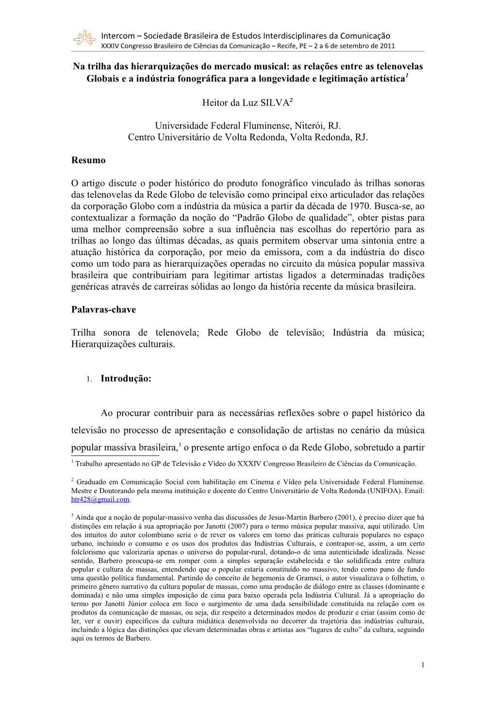 Trabalho Apresentado No GP De Televisão E Vídeo Do XXXIV Congresso Brasileiro De Ciências Da Comunicação