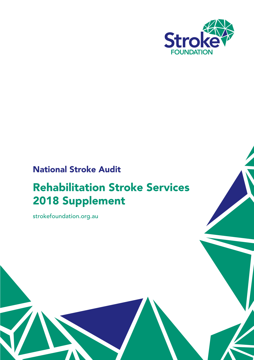 Rehabilitation Stroke Services 2018 Supplement Strokefoundation.Org.Au