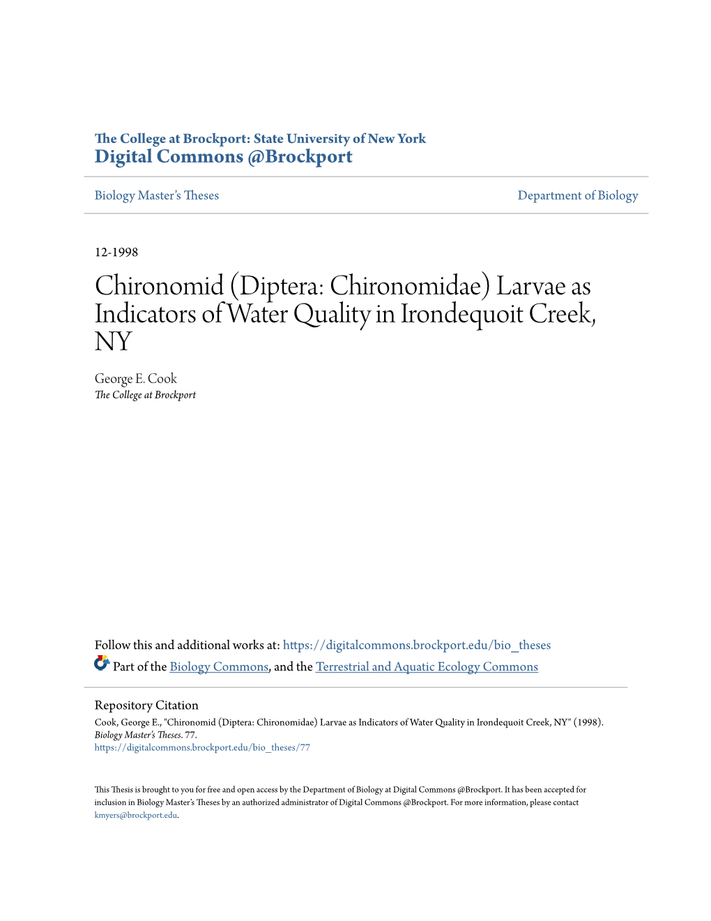 Chironomid (Diptera: Chironomidae) Larvae As Indicators of Water Quality in Irondequoit Creek, NY George E