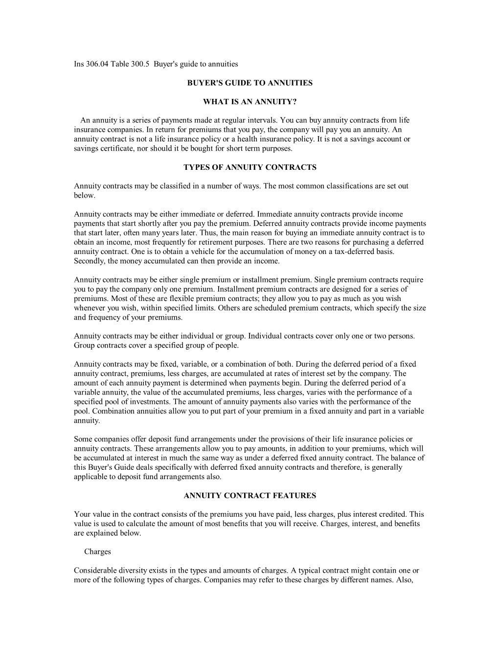 Ins 306.04 Table 300.5 Buyer's Guide to Annuities BUYER's GUIDE to ANNUITIES WHAT IS an ANNUITY? an Annuity Is a Series of Paym