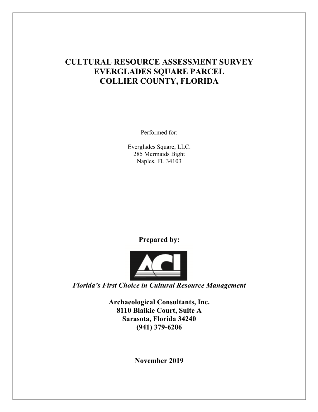 Cultural Resource Assessment Survey Everglades Square Parcel Collier County, Florida