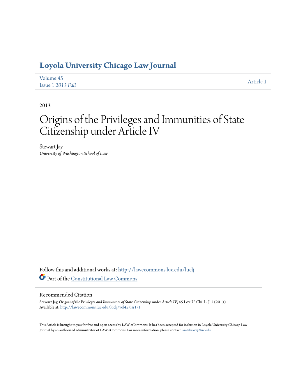 Origins of the Privileges and Immunities of State Citizenship Under Article IV Stewart Jay University of Washington School of Law