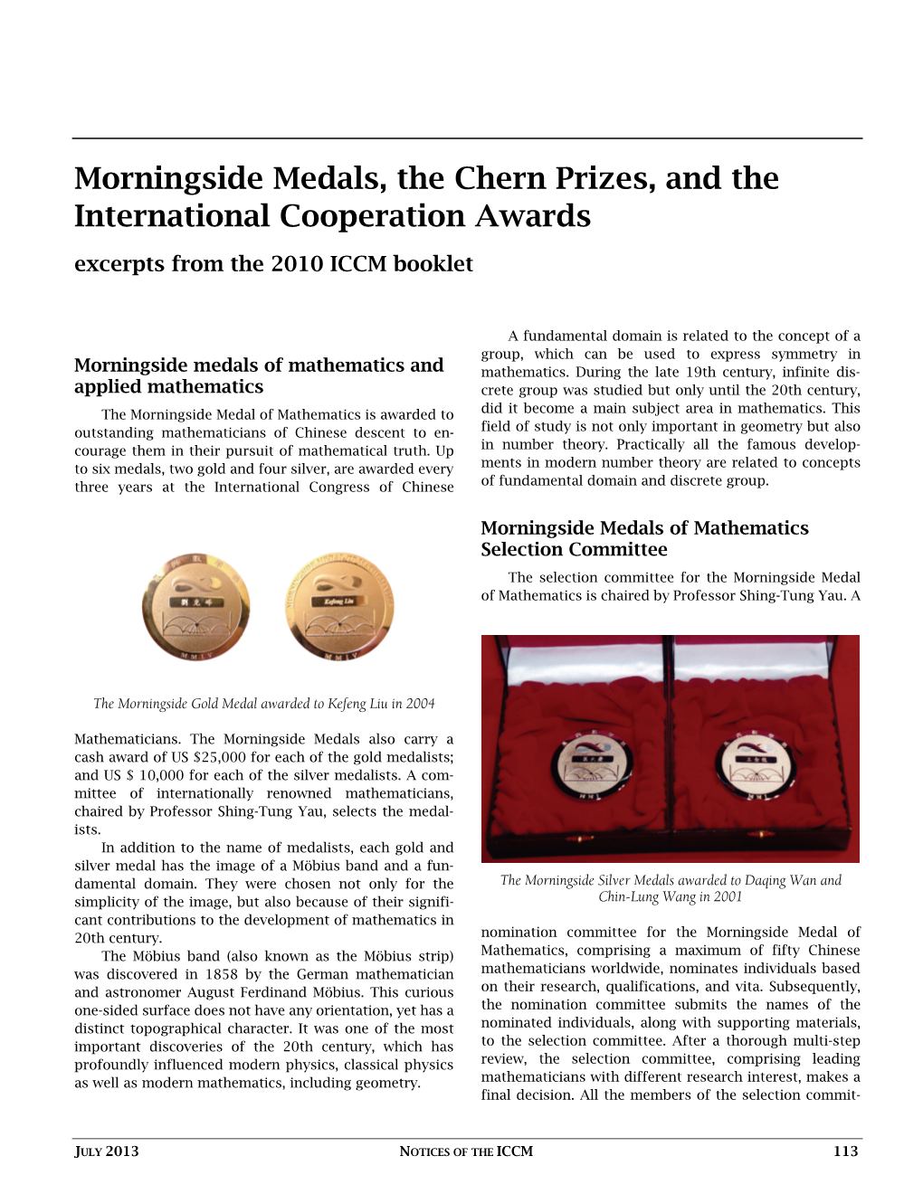 Morningside Medals, the Chern Prizes, and the International Cooperation Awards Excerpts from the 2010 ICCM Booklet