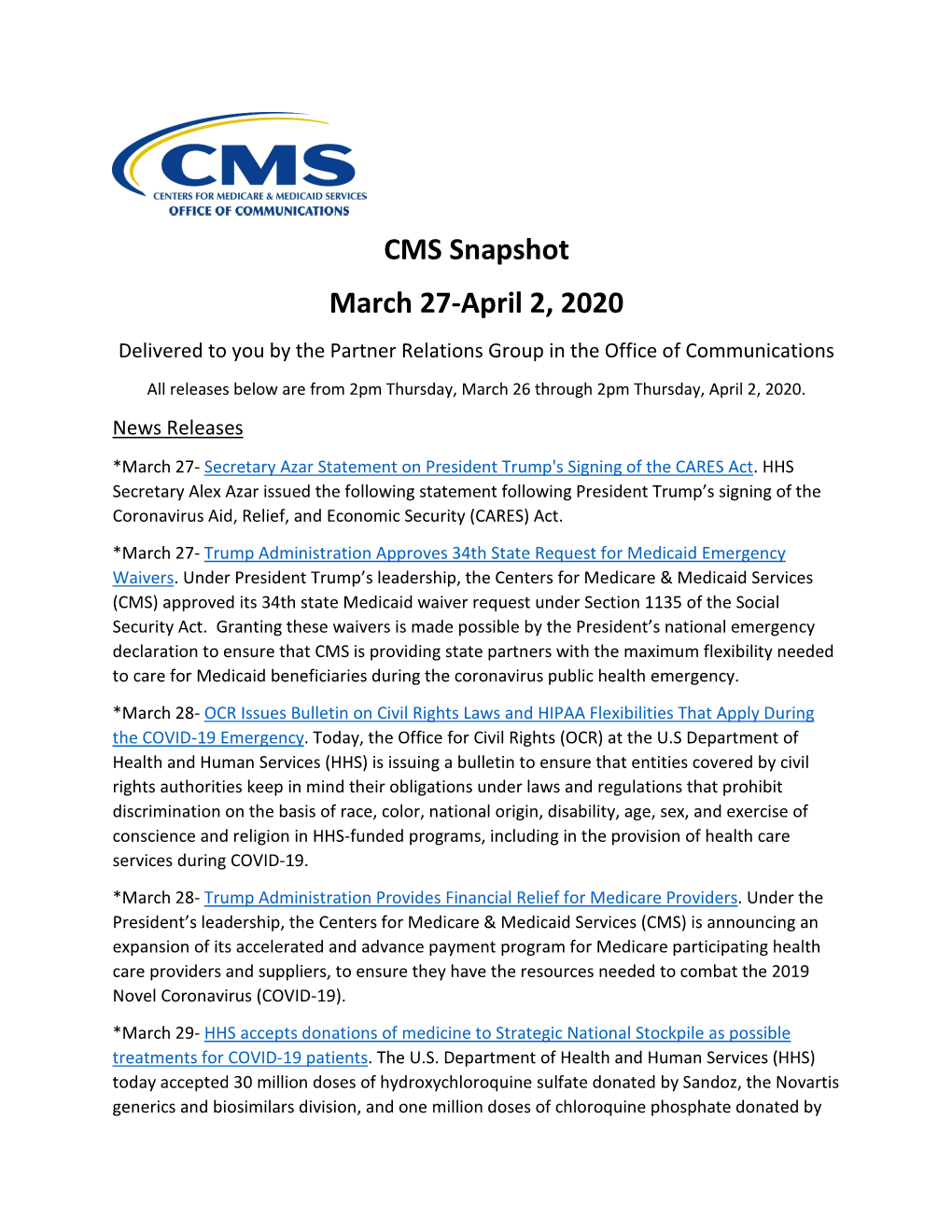 CMS Snapshot March 27-April 2, 2020 Delivered to You by the Partner Relations Group in the Office of Communications