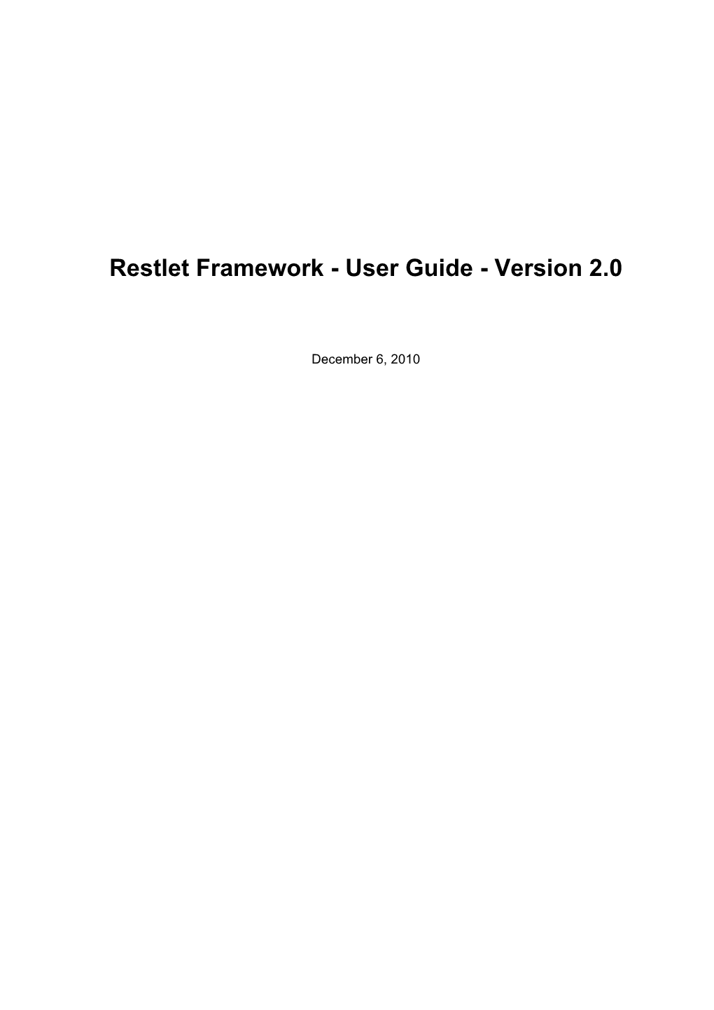 Restlet Framework - User Guide - Version 2.0