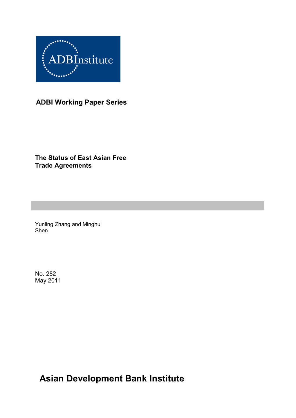 The Status of East Asian Free Trade Agreements