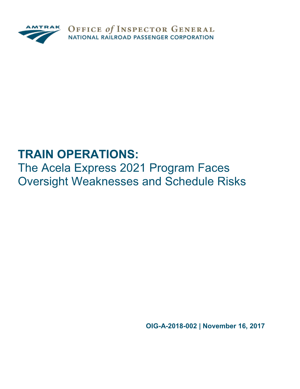 TRAIN OPERATIONS: the Acela Express 2021 Program Faces Oversight Weaknesses and Schedule Risks