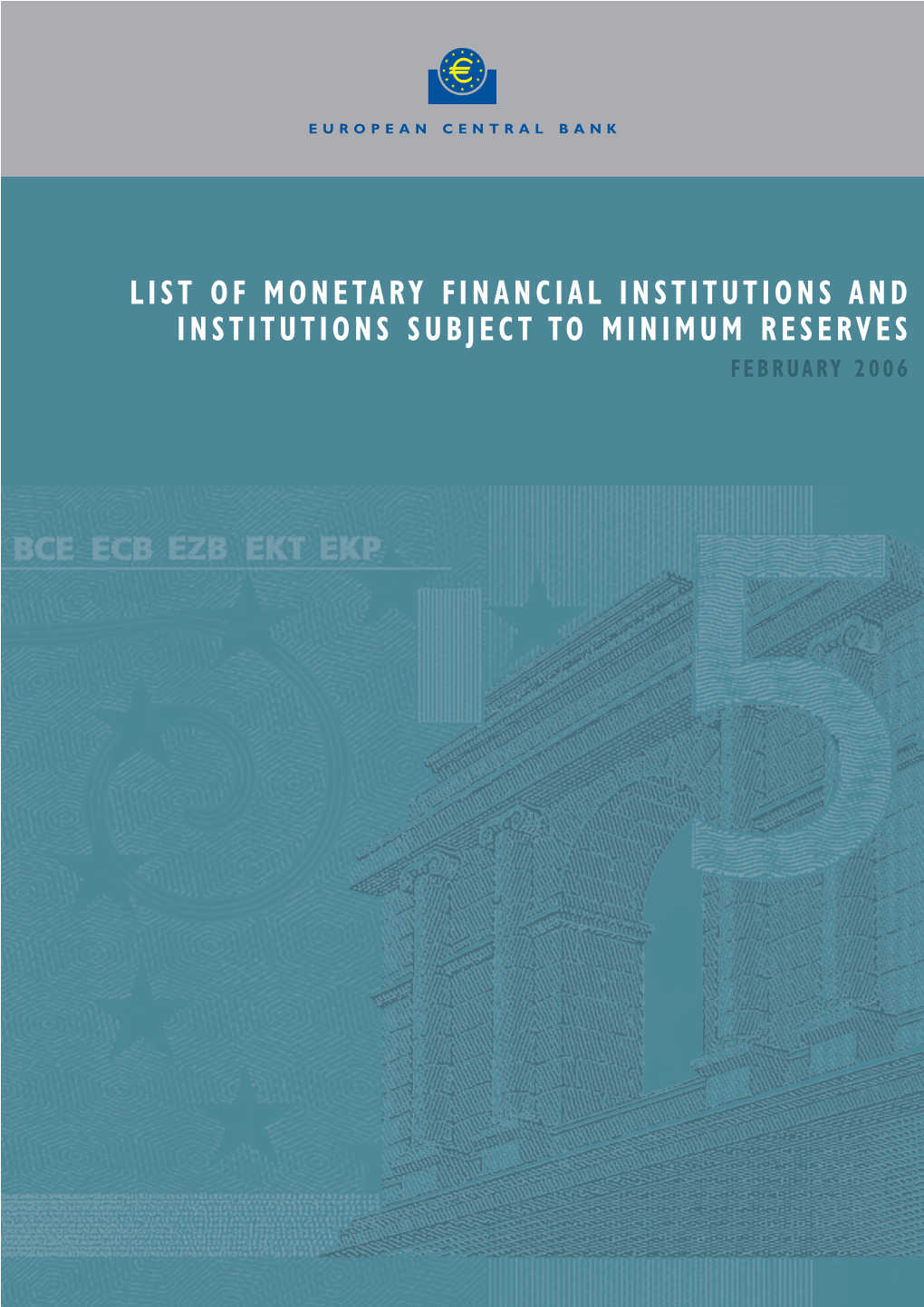 List of Monetary Financial Institutions and Institutions Subject to Minimum