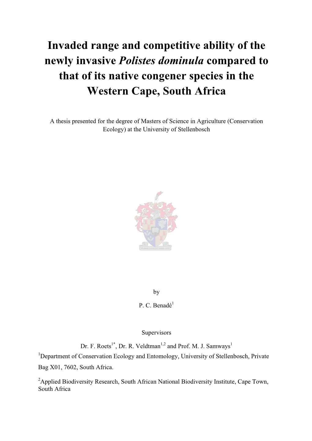 Invaded Range and Competitive Ability of the Newly Invasive Polistes Dominula Compared to That of Its Native Congener Species in the Western Cape, South Africa