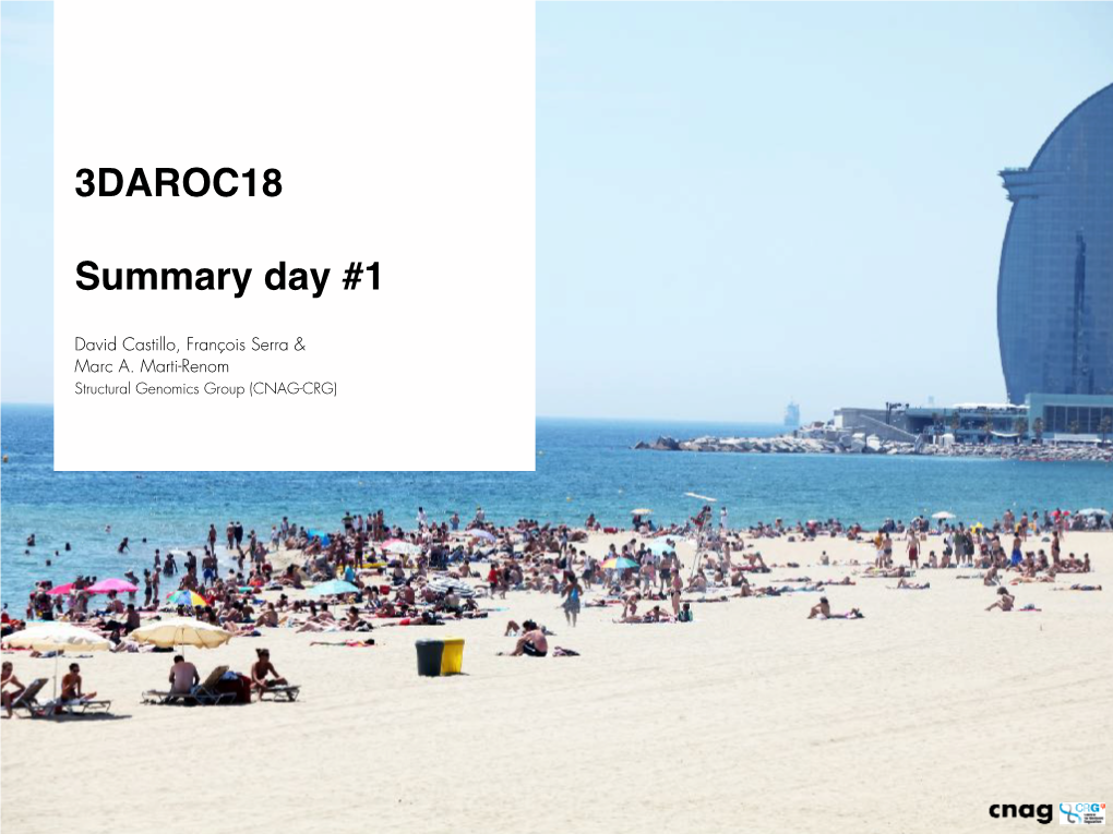 3DAROC18 Summary Day #1