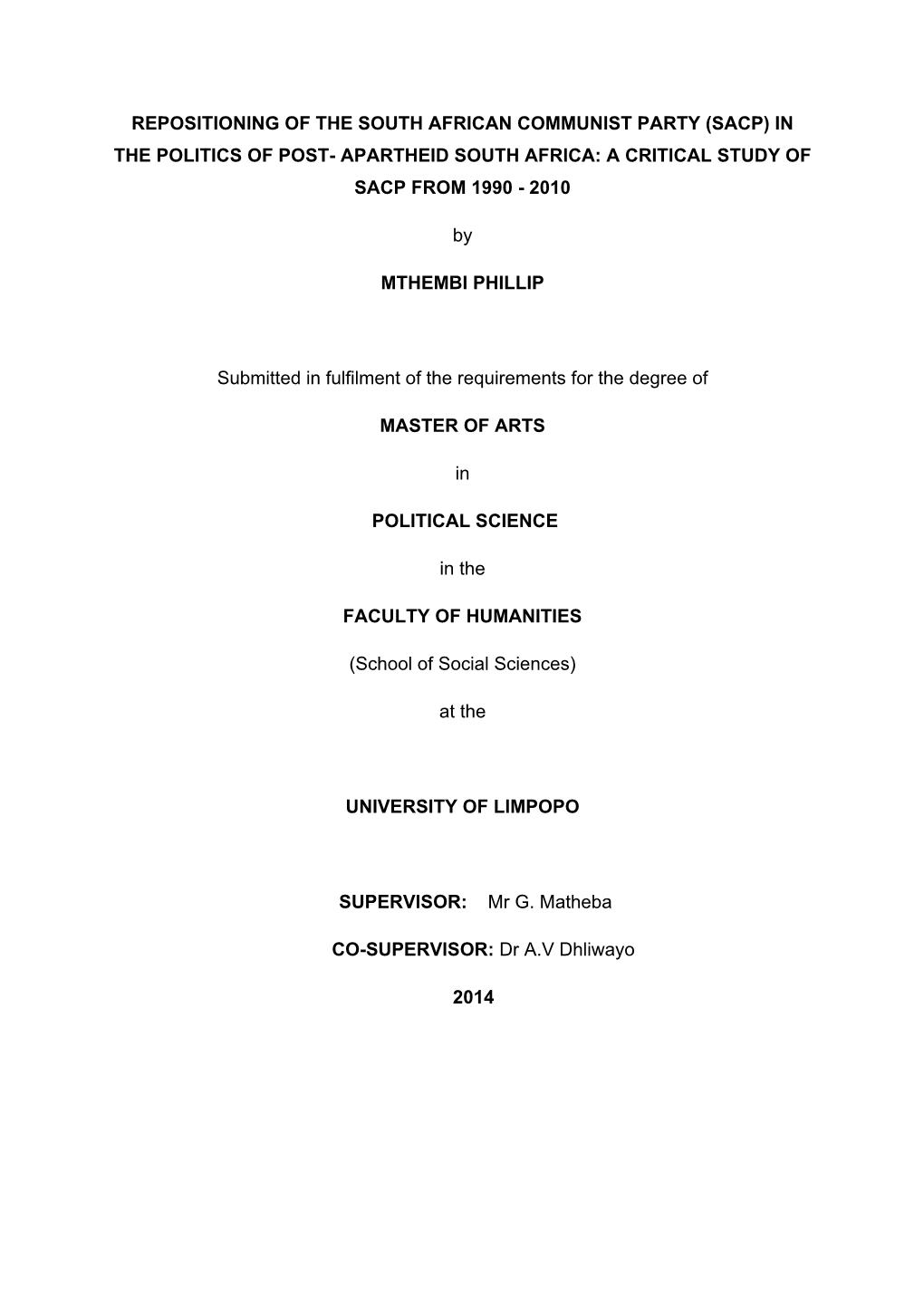 Repositioning of the South African Communist Party (Sacp) in the Politics of Post- Apartheid South Africa: a Critical Study of Sacp from 1990 - 2010