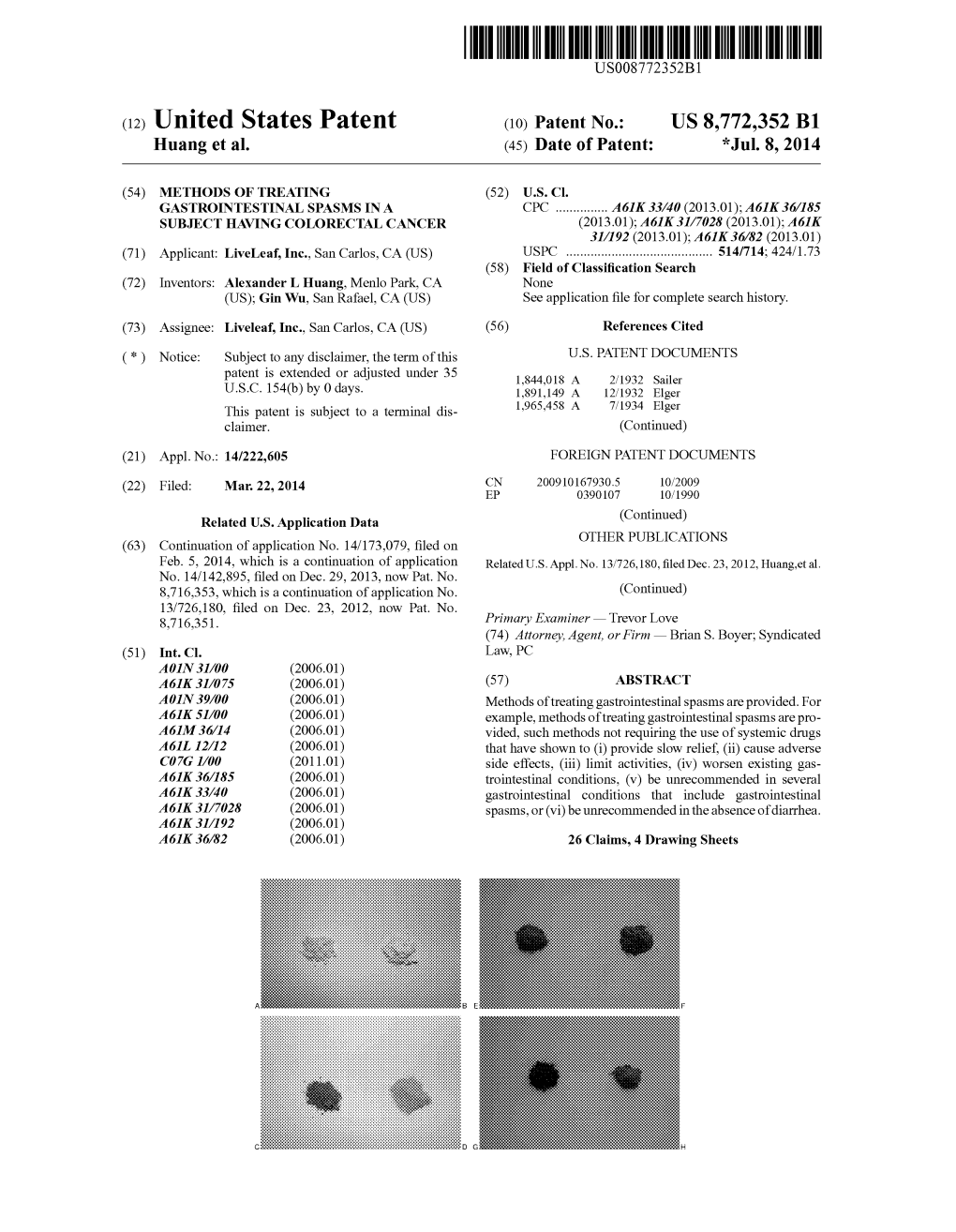 (12) United States Patent (10) Patent No.: US 8,772,352 B1 Huang Et Al