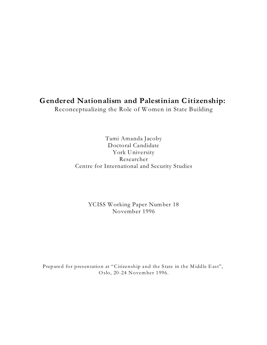 Gendered Nationalism and Palestinian Citizenship: Reconceptualizing the Role of Women in State Building