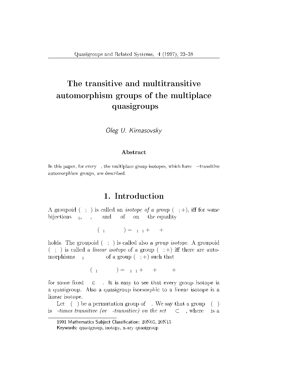 The Transitive and Multitransitive Automorphism Groups of the Multiplace Quasigroups