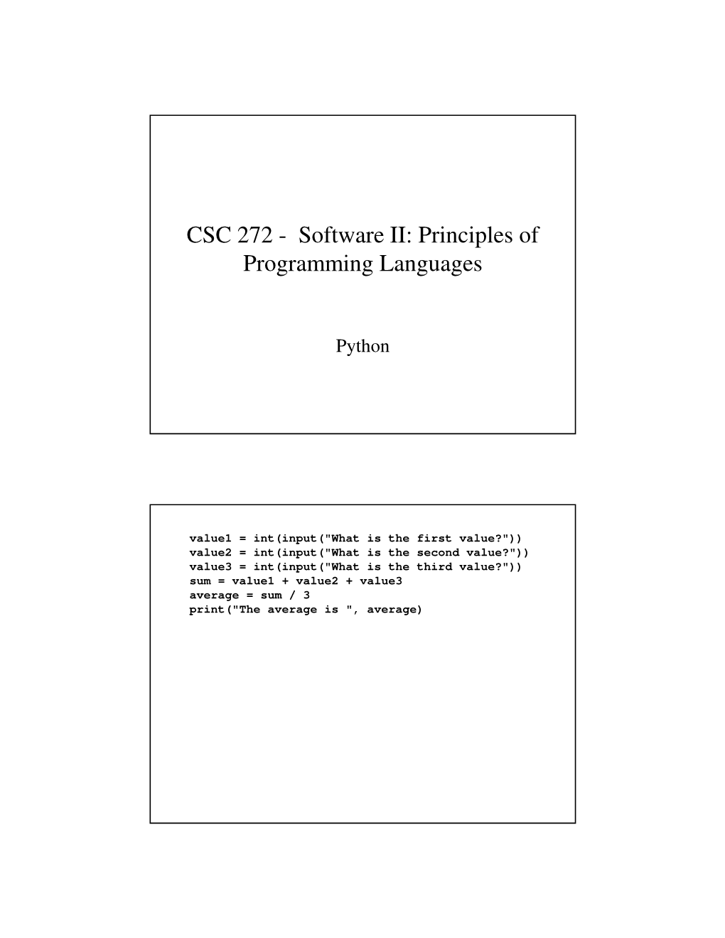 CSC 272 - Software II: Principles of Programming Languages