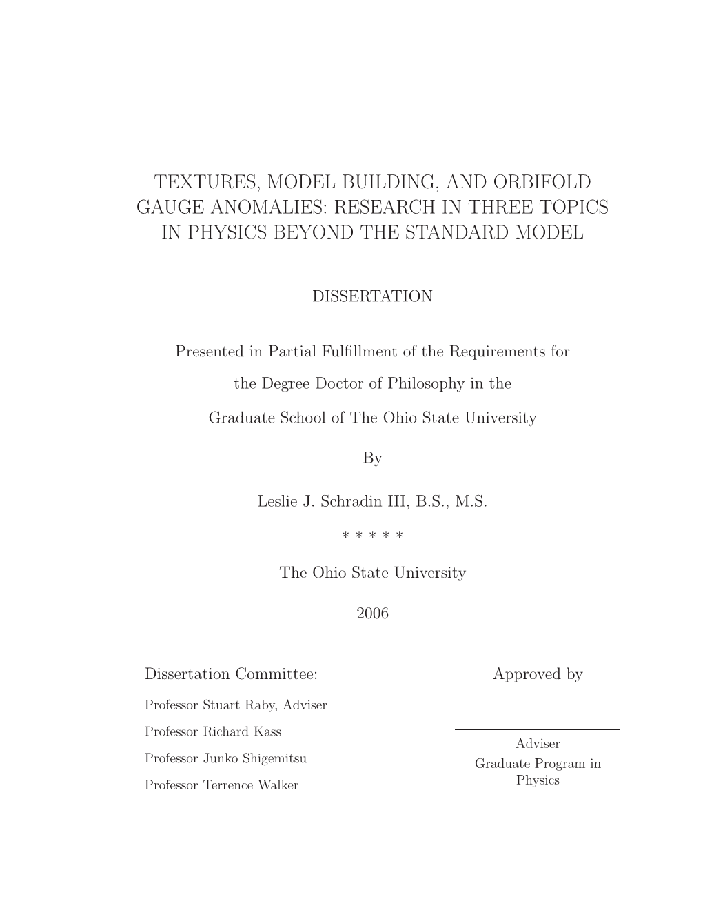 Textures, Model Building, and Orbifold Gauge Anomalies: Research in Three Topics in Physics Beyond the Standard Model