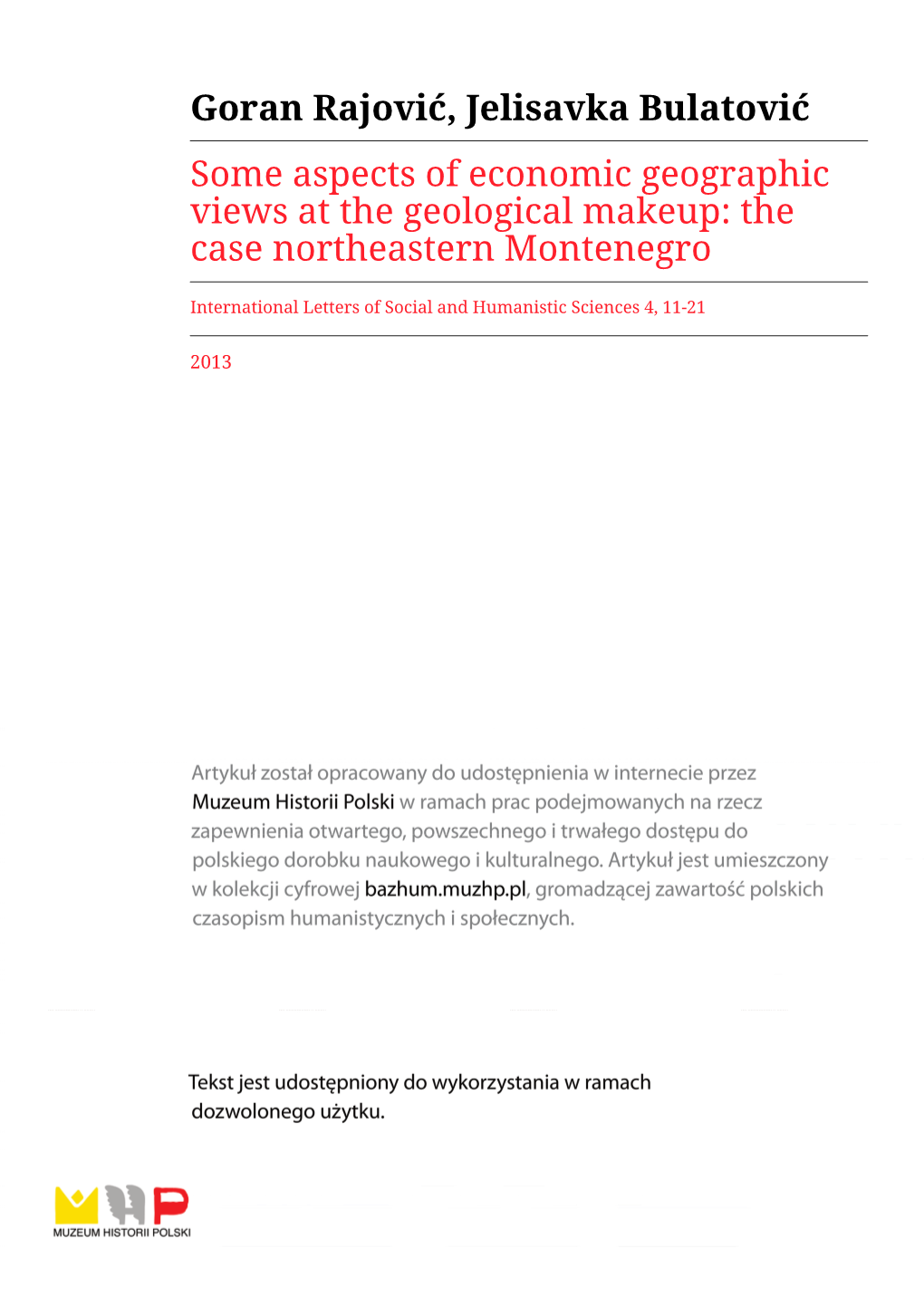 Goran Rajović, Jelisavka Bulatović Some Aspects of Economic Geographic Views at the Geological Makeup: the Case Northeastern Montenegro