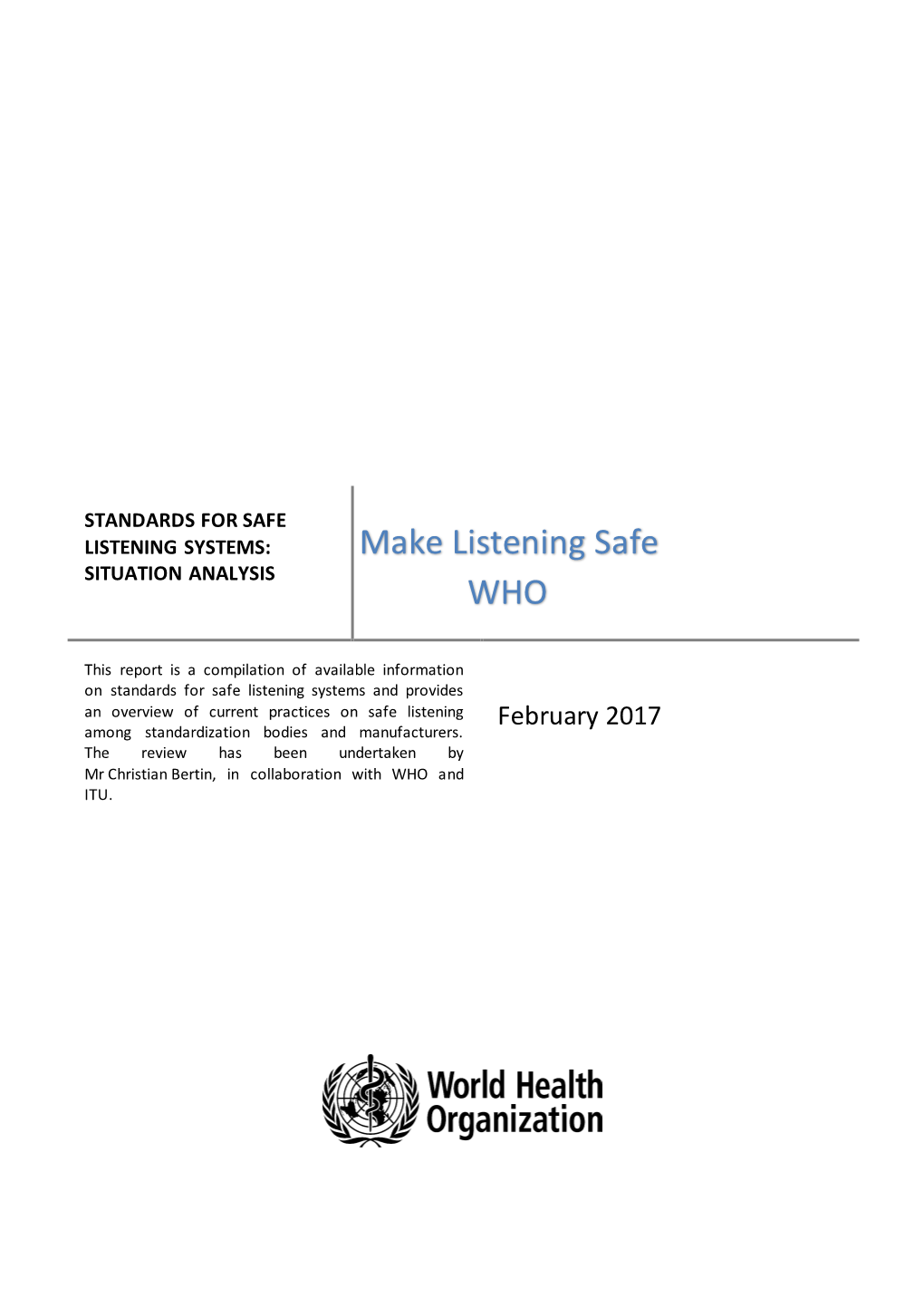 Standards for Safe Listening Systems: Situation Analysis