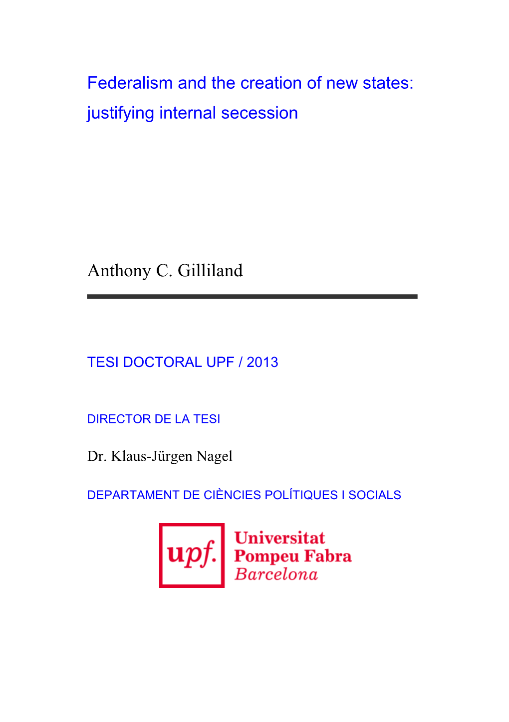 Federalism and the Creation of New States: Justifying Internal Secession