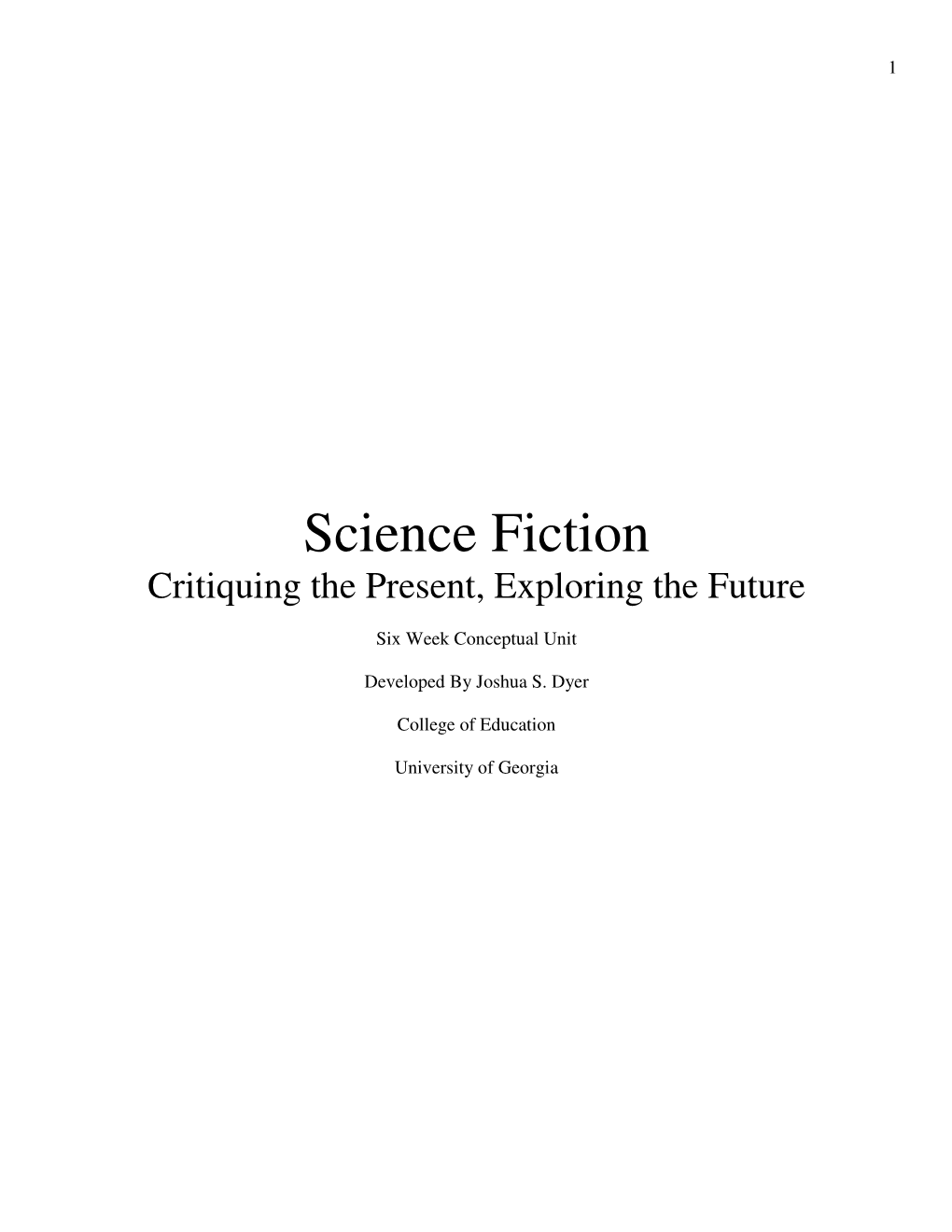 Science Fiction Critiquing the Present, Exploring the Future