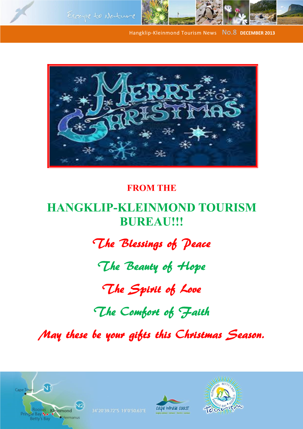 HANGKLIP-KLEINMOND TOURISM BUREAU!!! the Blessings of Peace the Beauty of Hope the Spirit of Love the Comfort of Faith May These Be Your Gifts This Christmas Season