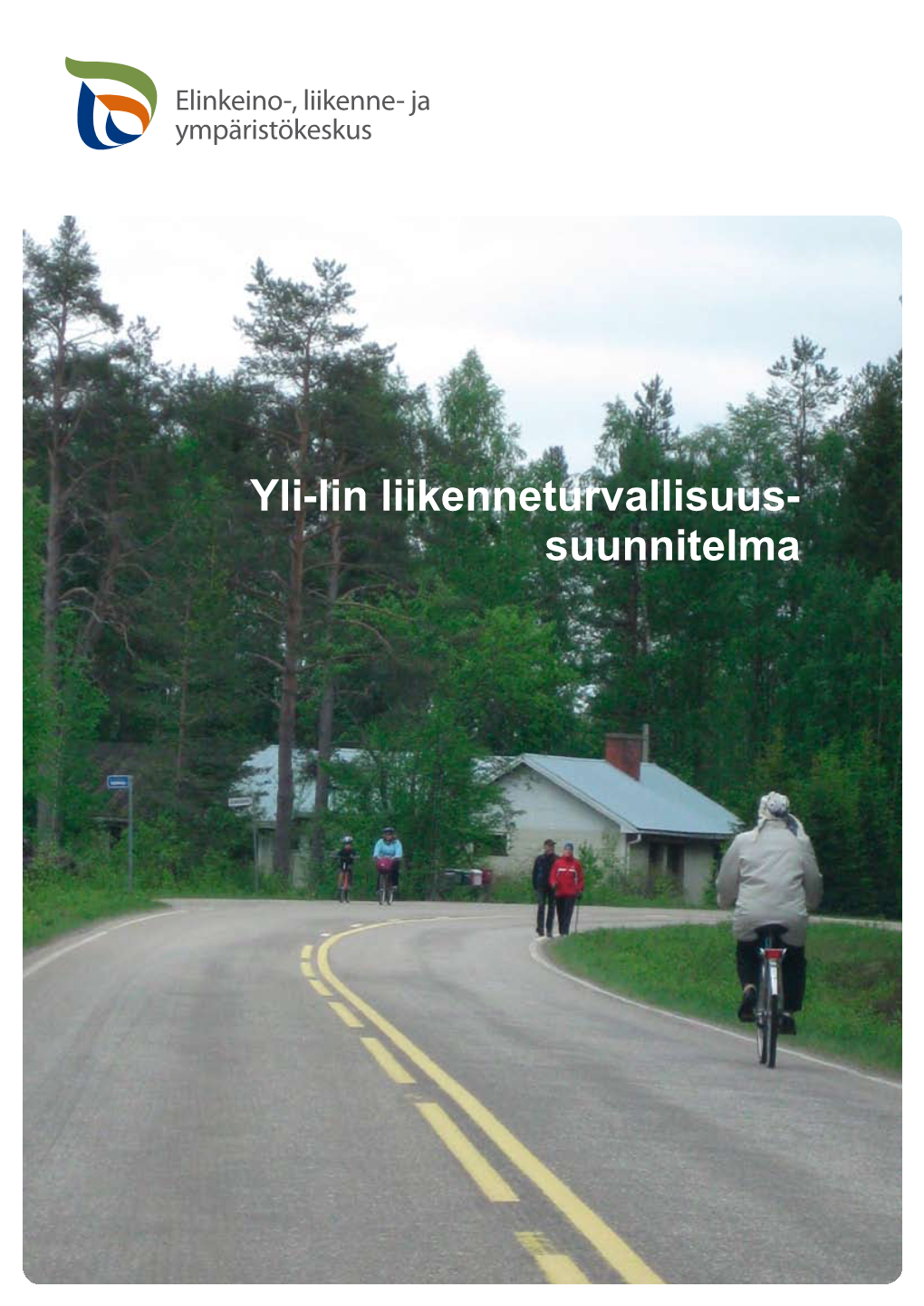 Yli-Iin Liikenneturvallisuus- Suunnitelma