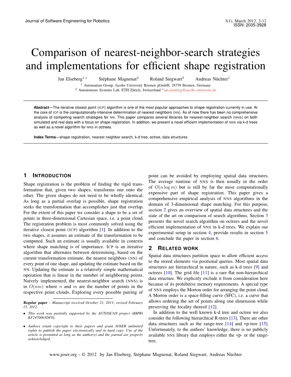 Comparison of Nearest-Neighbor-Search Strategies and Implementations for Efficient Shape Registration