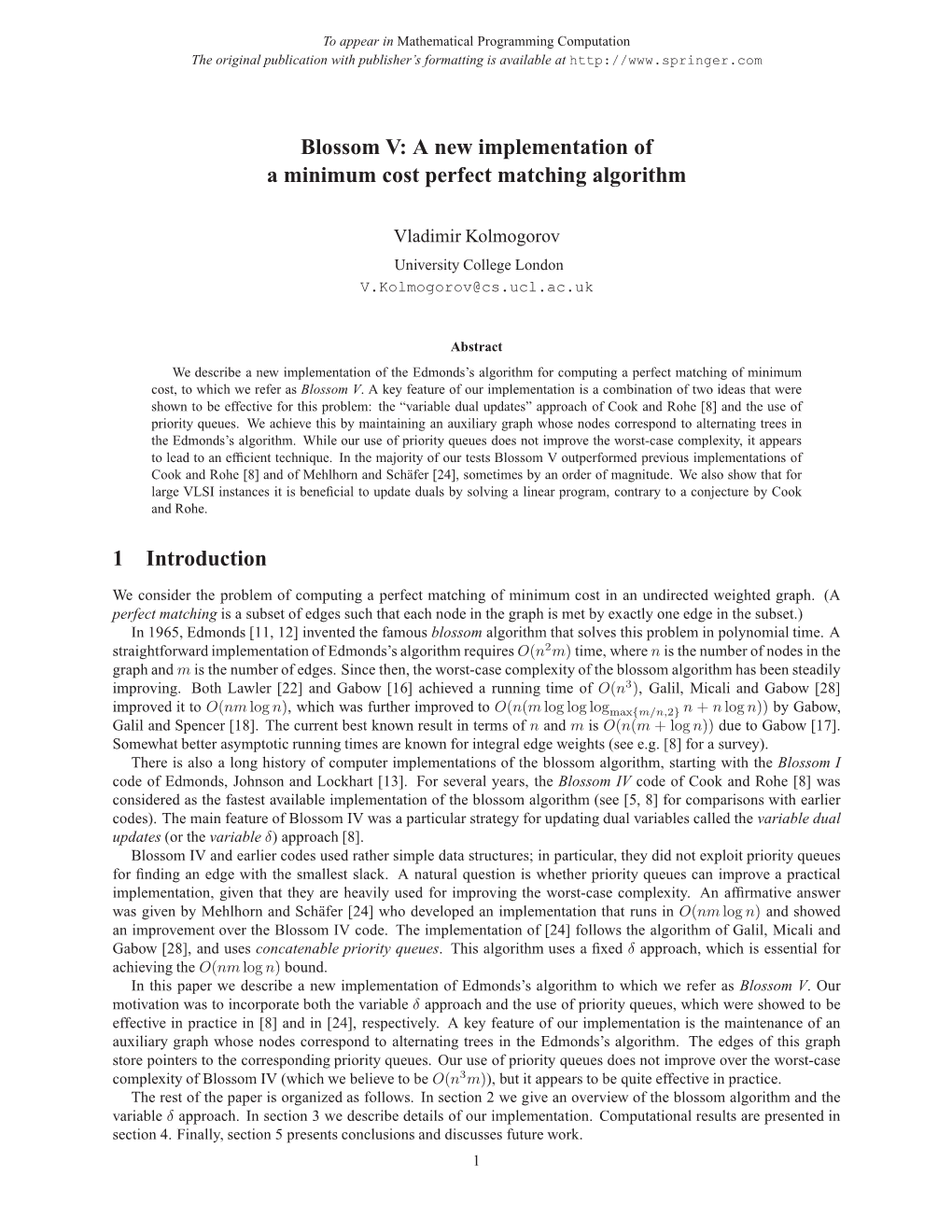 Blossom V: a New Implementation of a Minimum Cost Perfect Matching Algorithm