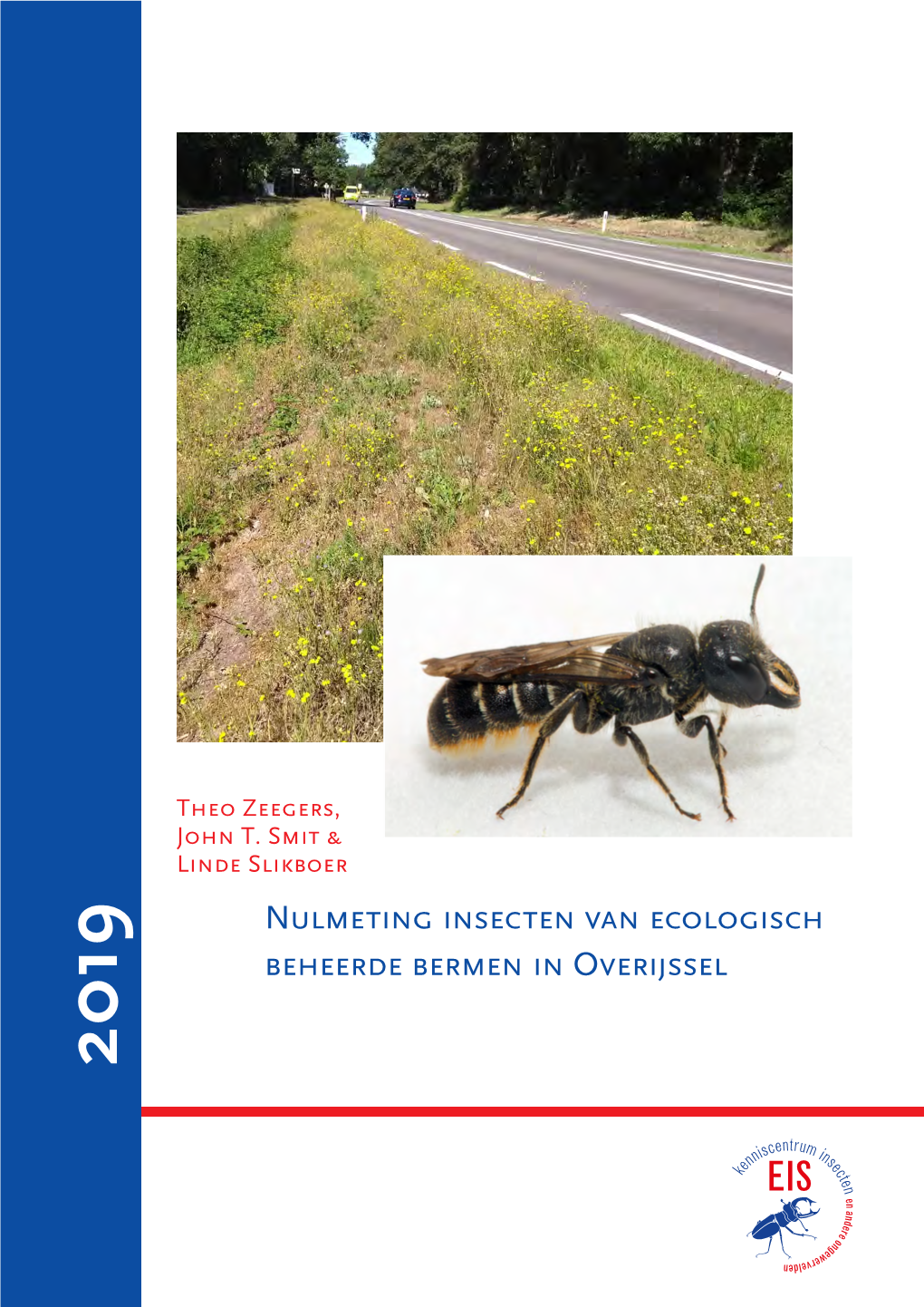 Nulmeting Insecten Van Ecologisch Beheerde Bermen in Overijssel 2019 Nulmeting Insecten Van Ecologisch Beheerde Bermen in Overijssel