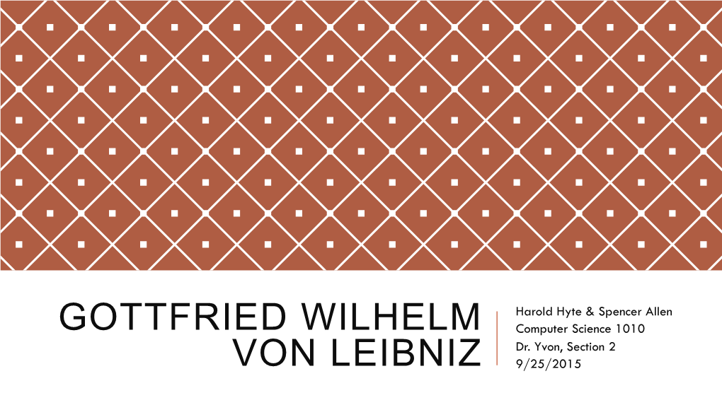 Gottfried Wilhelm Von Leibniz