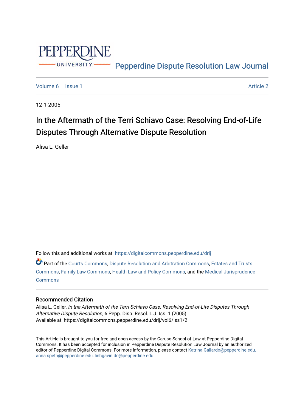 In the Aftermath of the Terri Schiavo Case: Resolving End-Of-Life Disputes Through Alternative Dispute Resolution