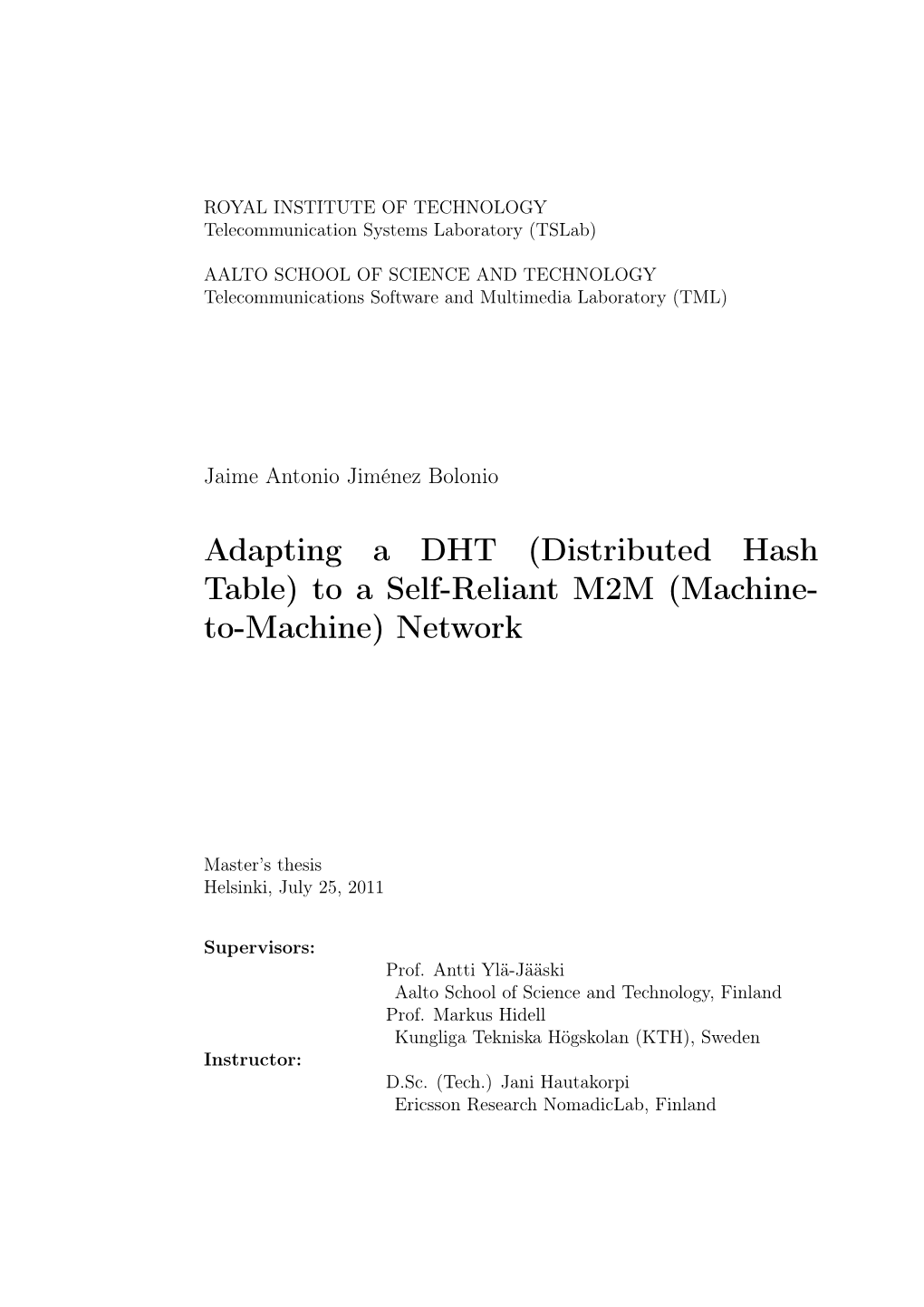 Distributed Hash Table) to a Self-Reliant M2M (Machine- To-Machine) Network