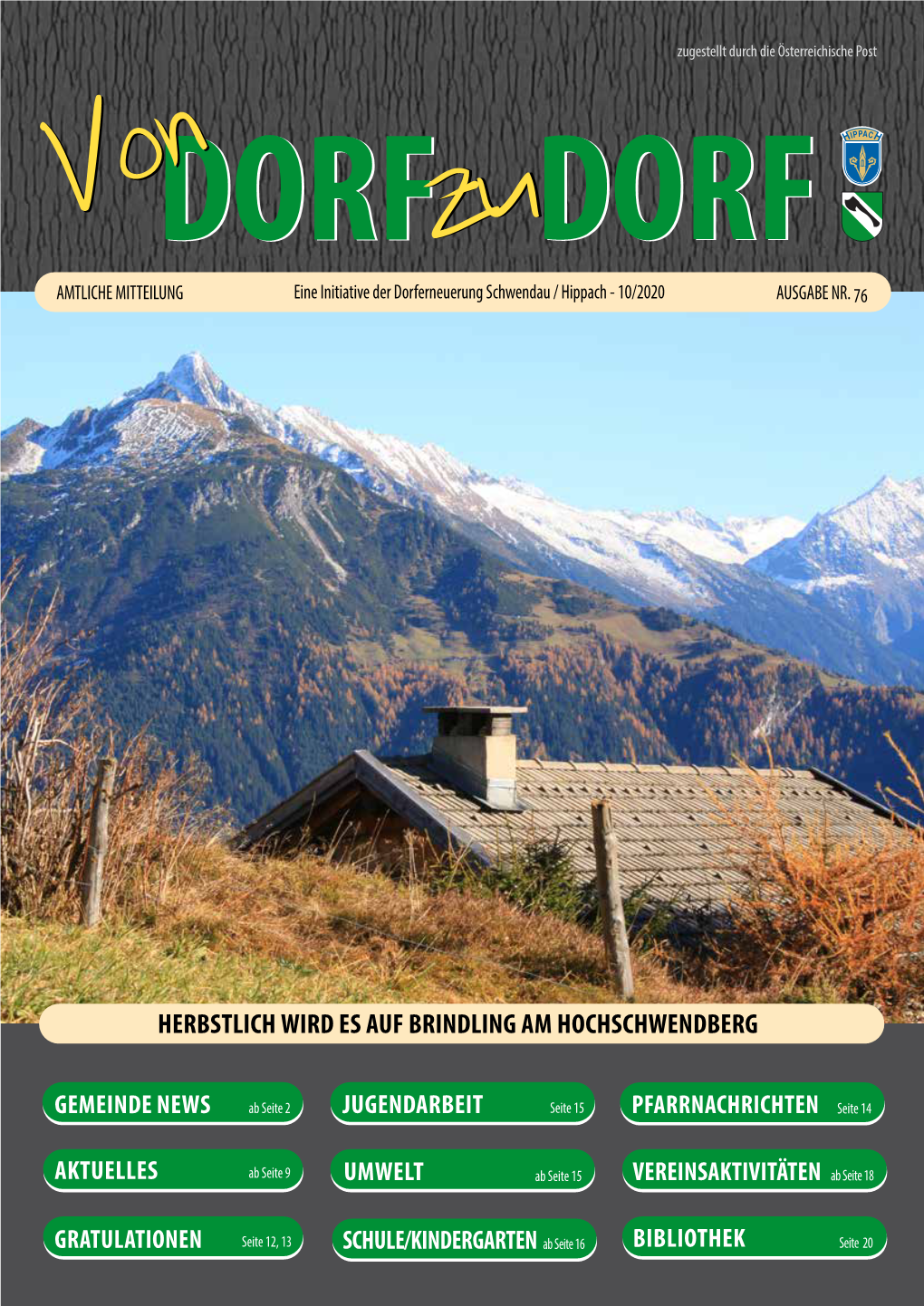 DORF DORF DORFDORF DORFDORF AMTLICHE MITTEILUNG Eine Initiative Der Dorferneuerung Schwendau / Hippach - 10/2020 AUSGABE NR