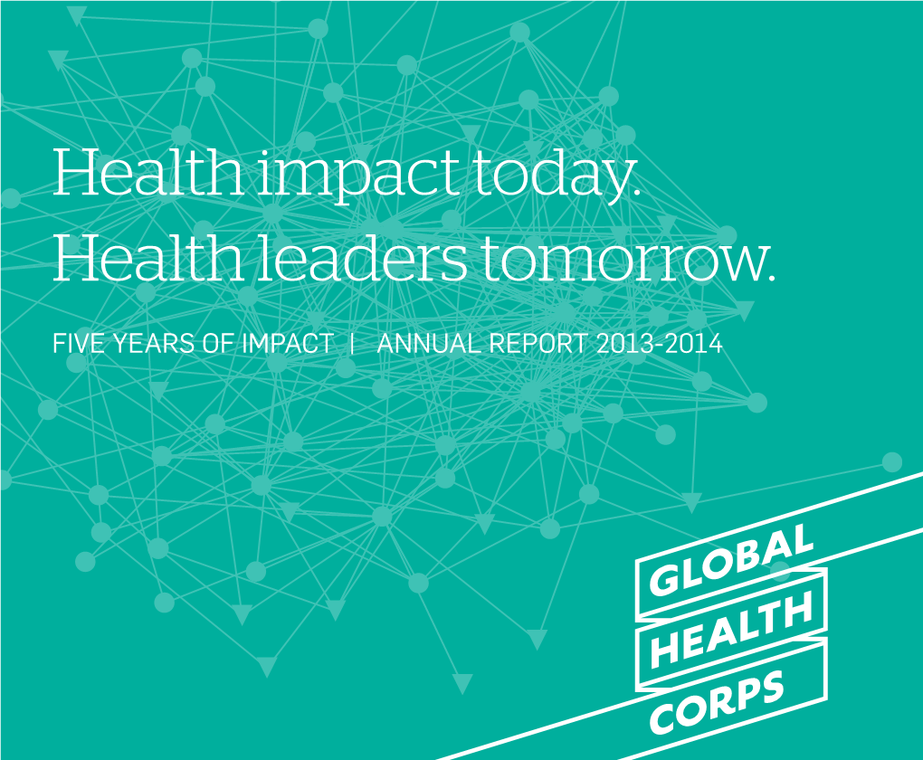 Health Impact Today. Health Leaders Tomorrow
