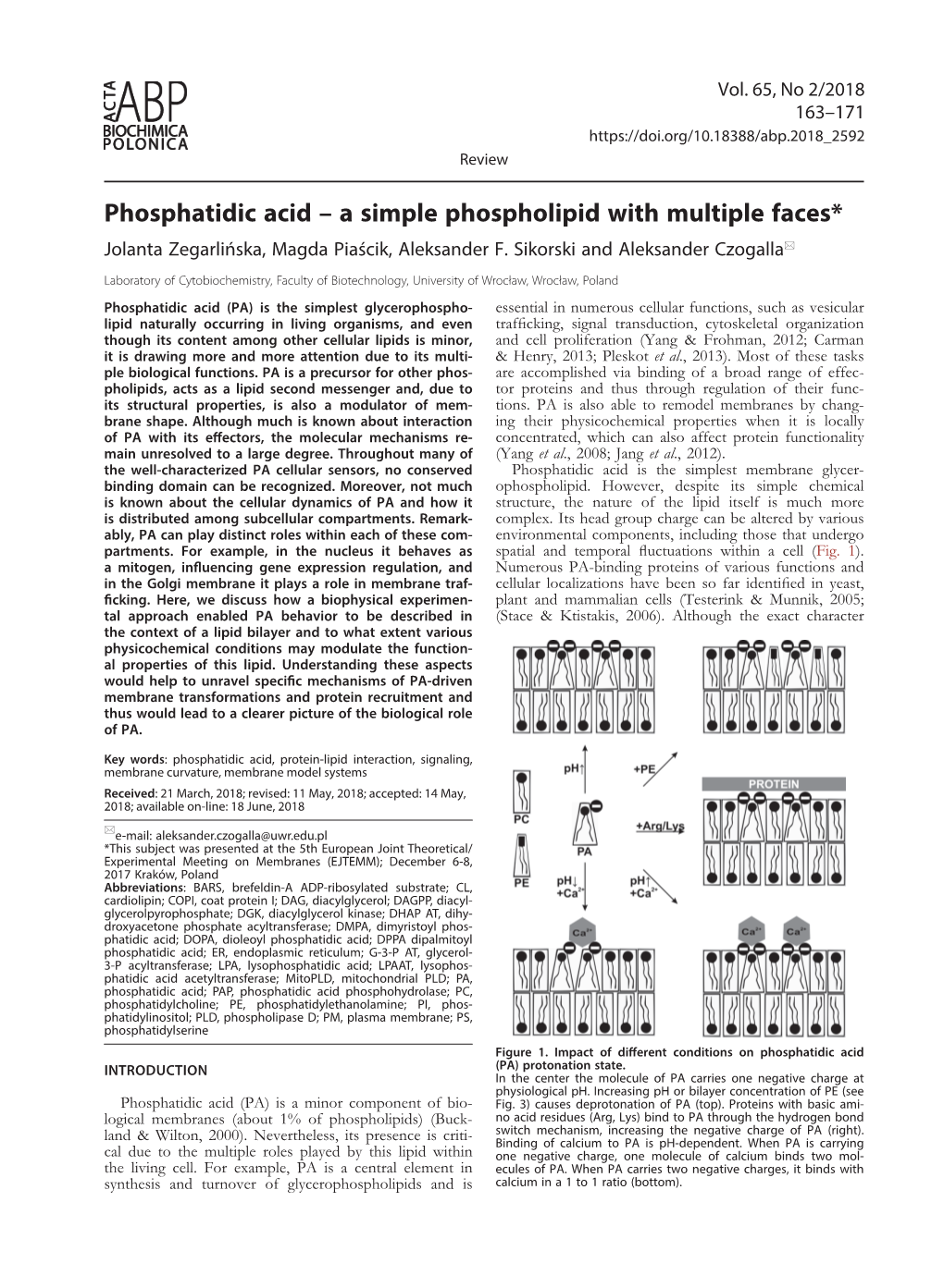 Phosphatidic Acid – a Simple Phospholipid with Multiple Faces* Jolanta Zegarlińska, Magda Piaścik, Aleksander F