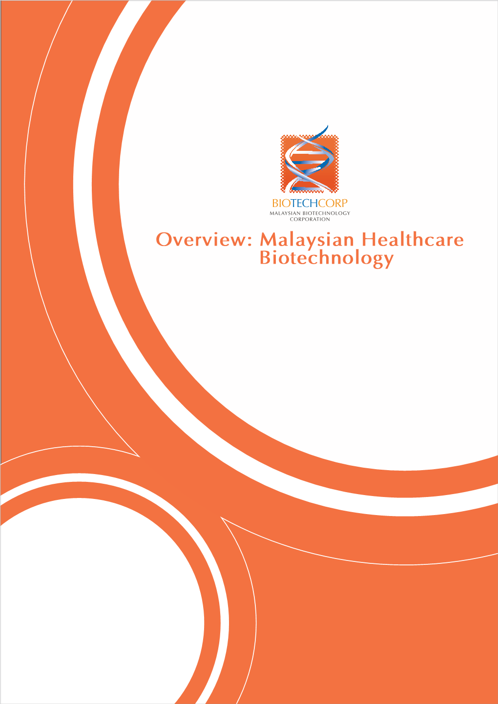 Overview: Malaysian Healthcare Biotechnology