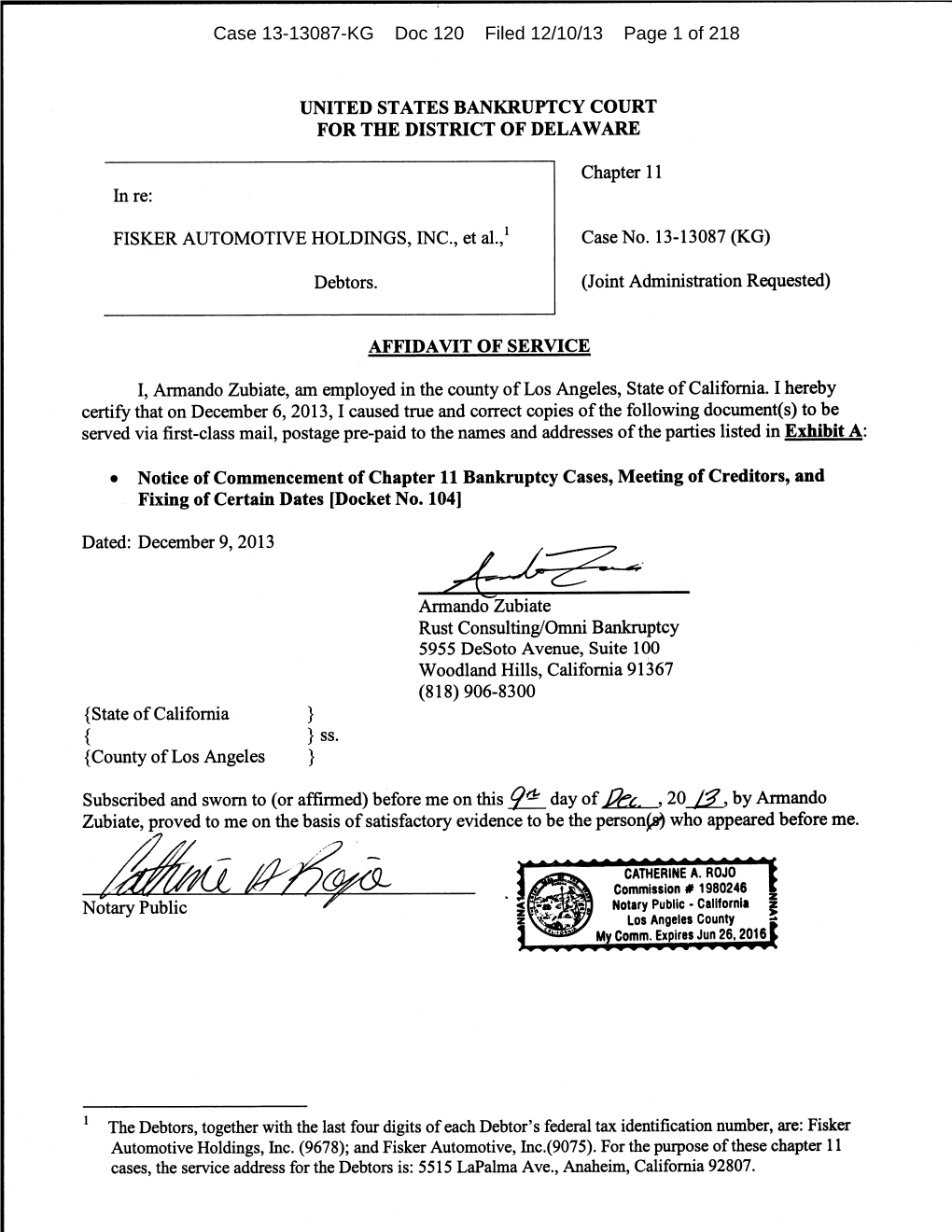 Case 13-13087-KG Doc 120 Filed 12/10/13 Page 1 of 218 Case 13-13087-KG Doc 120 Filed 12/10/13 Page 2 of 218 FISKER AUTOMOTIVE HOLDINGS,Case INC