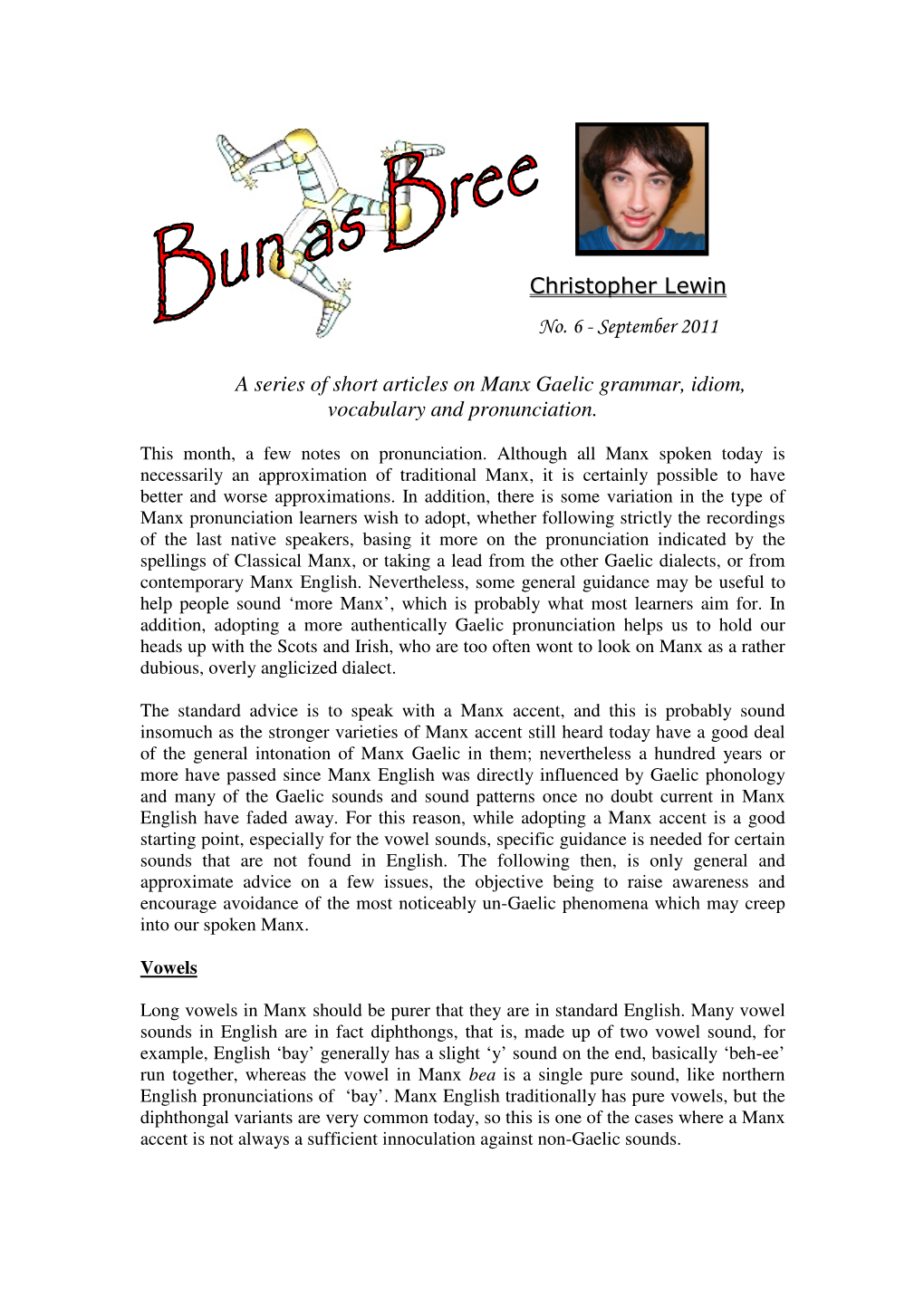 A Series of Short Articles on Manx Gaelic Grammar, Idiom, Vocabulary and Pronunciation. Christopher Lewin No. 6