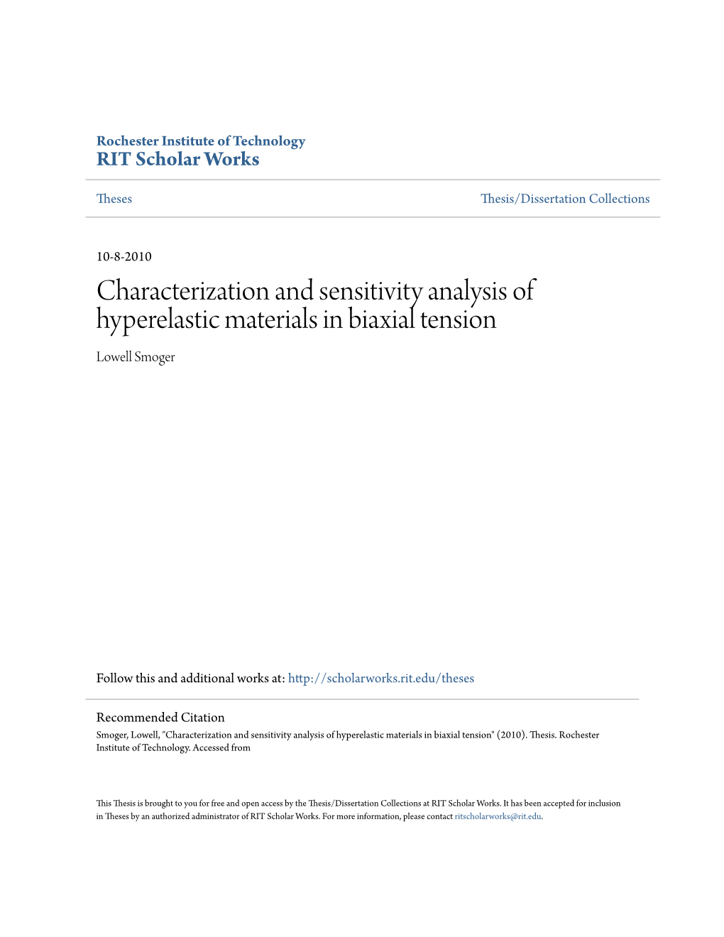 Characterization and Sensitivity Analysis of Hyperelastic Materials in Biaxial Tension Lowell Smoger