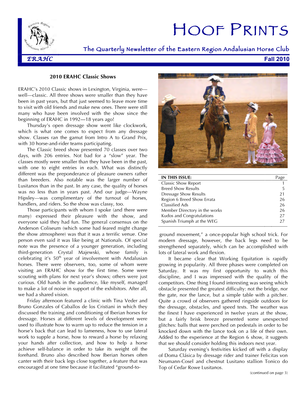 HOOF PRINTS the Quarterly Newsletter of the Eastern Region Andalusian Horse Club ERAHC Fall 2010