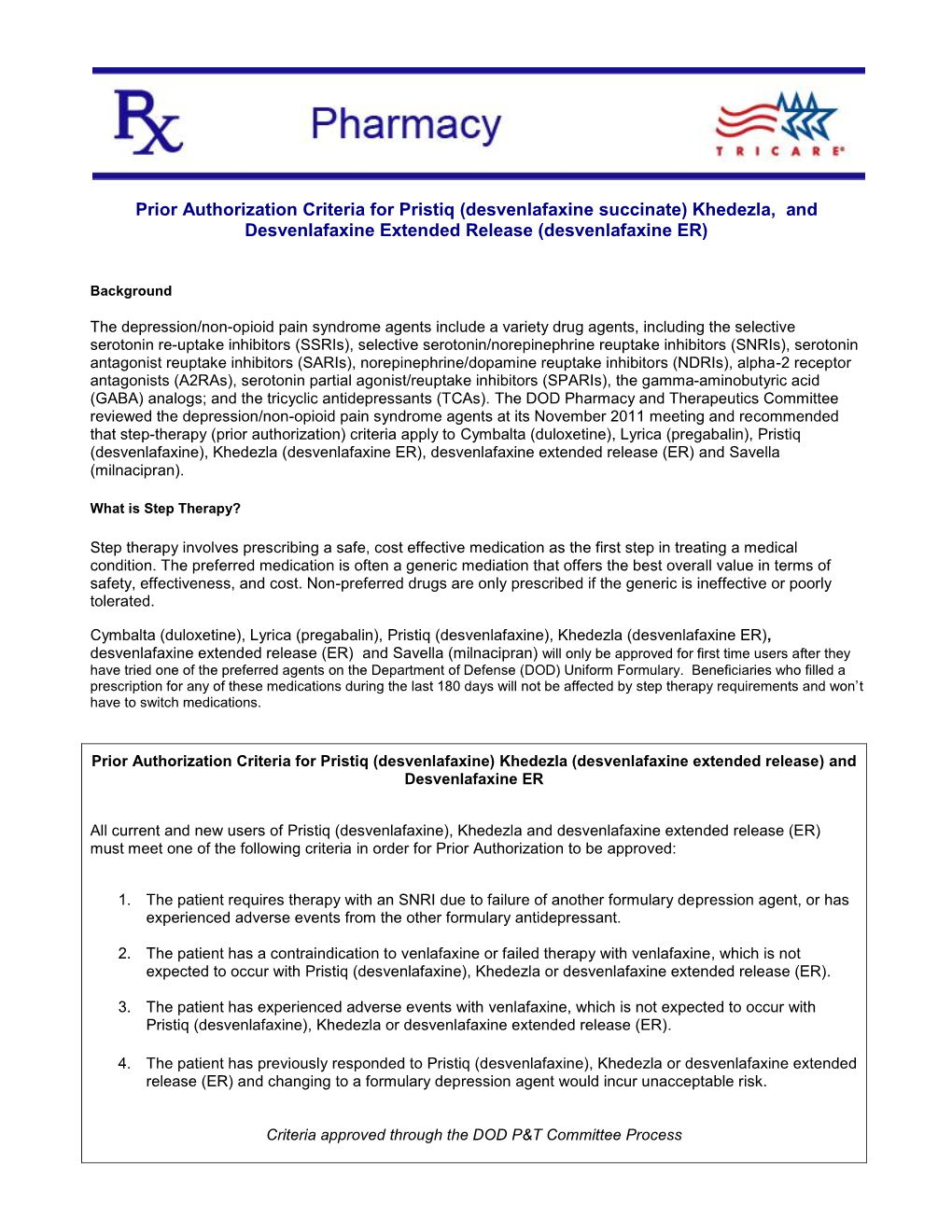 Prior Authorization Criteria for Pristiq (Desvenlafaxine Succinate) Khedezla, and Desvenlafaxine Extended Release (Desvenlafaxine ER)