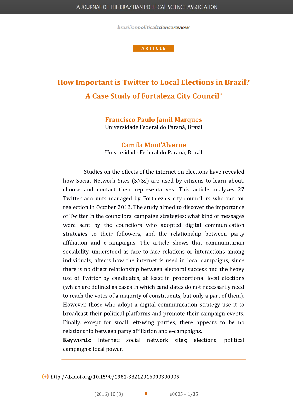 How Important Is Twitter to Local Elections in Brazil? a Case Study of Fortaleza City Council*